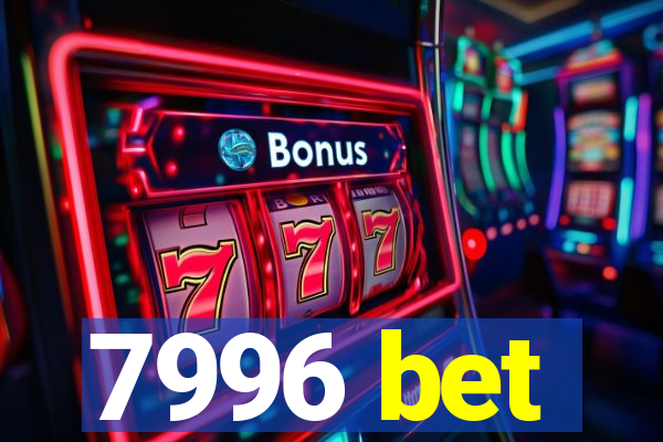7996 bet